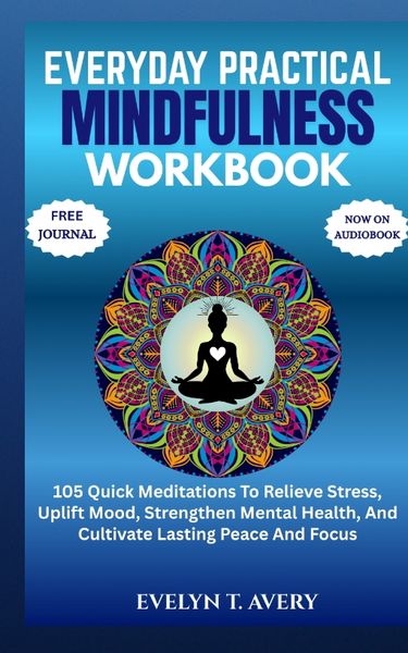 Produktbild: Everyday Practical Mindfulness Workbook