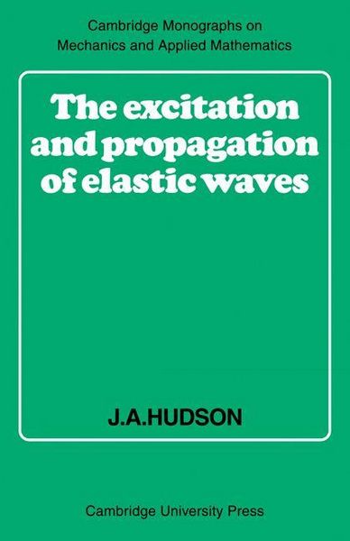 Produktbild: The Excitation and Propagation of Elastic Waves