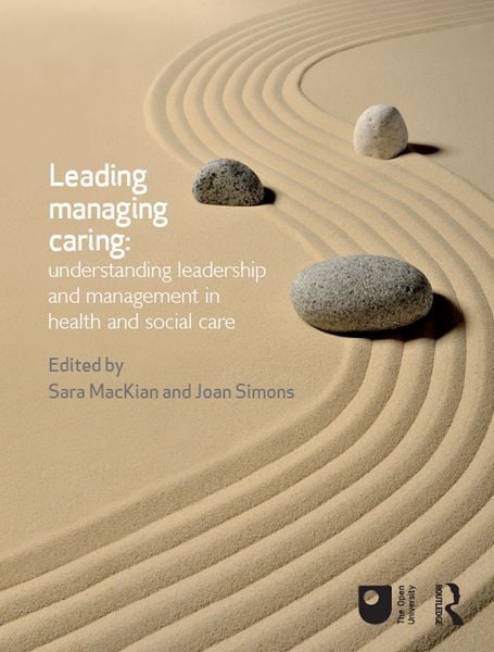 Produktbild: Leading, Managing, Caring: Understanding Leadership and Management in Health and Social Care