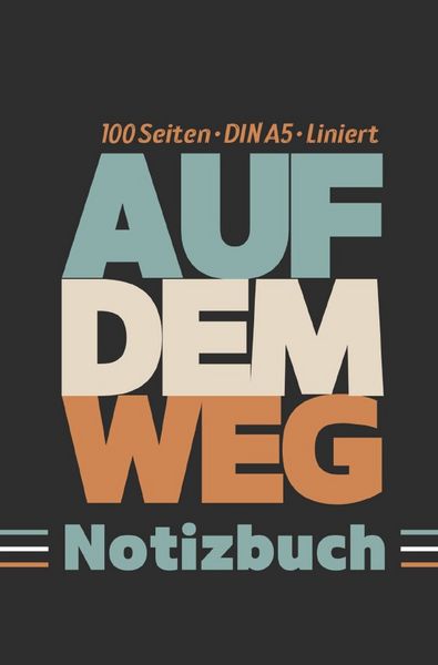 Produktbild: Auf dem Weg: Notizbuch | 100 Seiten - DIN A5 - Liniert