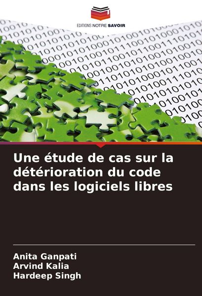 Produktbild: Une &eacute;tude de cas sur la d&eacute;t&eacute;rioration du code dans les logiciels libres