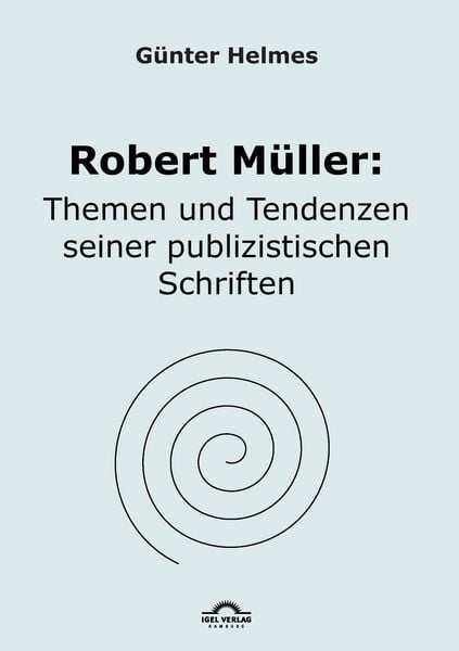 Produktbild: Robert M&uuml;ller: Themen u. Tendenzen seiner publizistischen Schriften