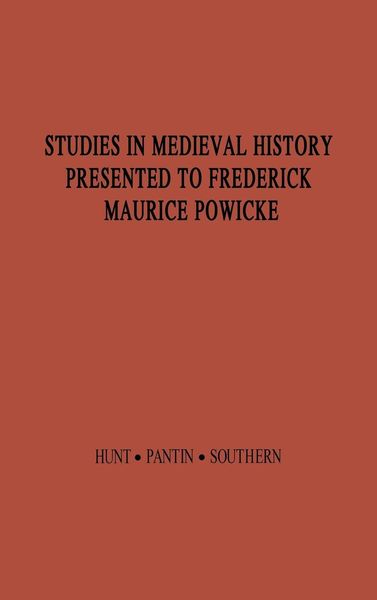Produktbild: Studies in Medieval History Presented to Frederick Maurice Powicke