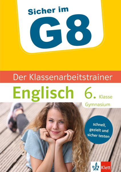 Produktbild: Klett Sicher im G8 Der Klassenarbeitstrainer Englisch 6. Klasse