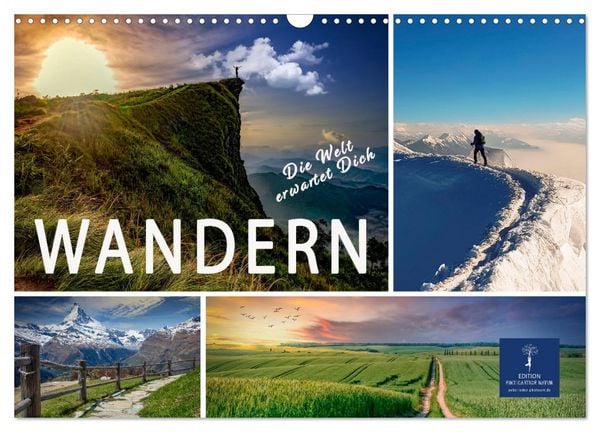 Wandern - die Welt erwartet Dich (Wandkalender 2026 DIN A3 quer), CALVENDO Monatskalender