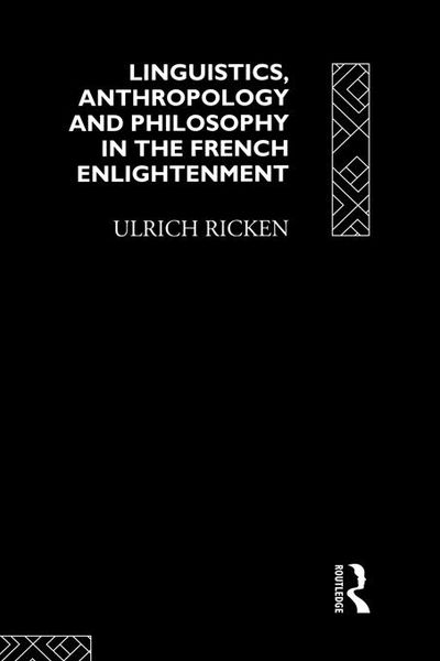 Produktbild: Linguistics, Anthropology and Philosophy in the French Enlightenment