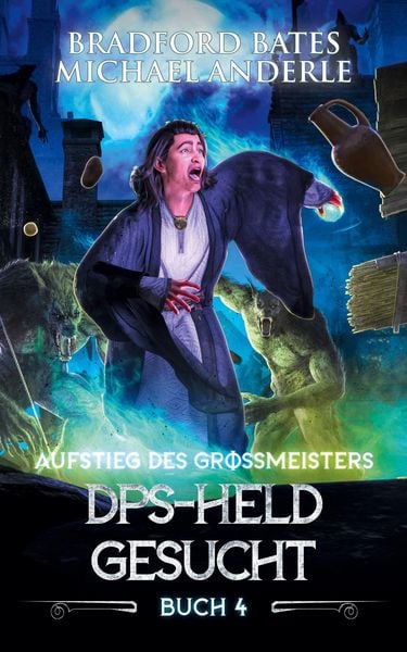 DPS-Held gesucht, Taschenbuch von Bradford Bates , Michael Anderle, BoD - Books on Demand, 9798893542134