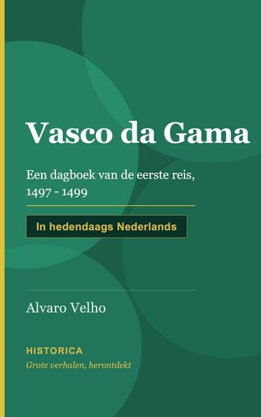 Produktbild: Vasco da Gama, een dagboek van de eerste reis in 1497 - 1499