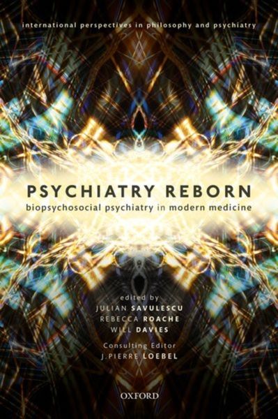 Produktbild: Psychiatry Reborn: Biopsychosocial Psychiatry in Modern Medicine