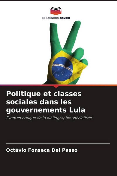 Produktbild: Politique et classes sociales dans les gouvernements Lula