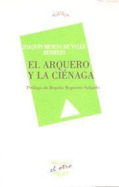 Produktbild: El arquero y la ci&eacute;naga
