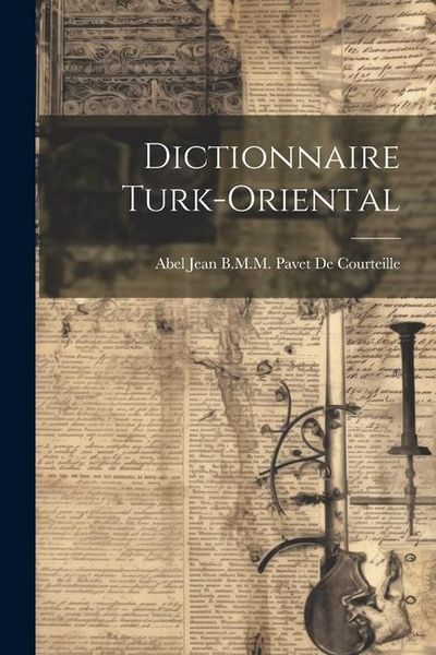 Produktbild: Dictionnaire Turk-Oriental