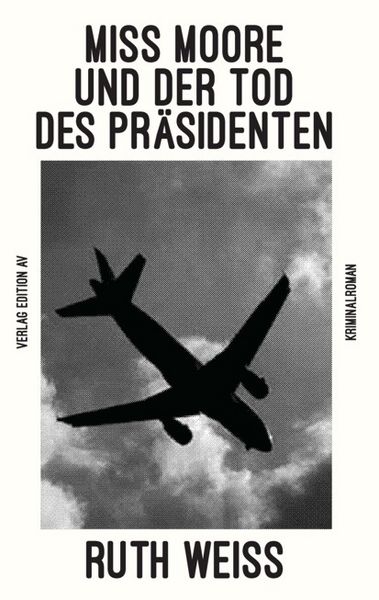 Produktbild: Miss Moore und der Tod des Pr&auml;sidenten