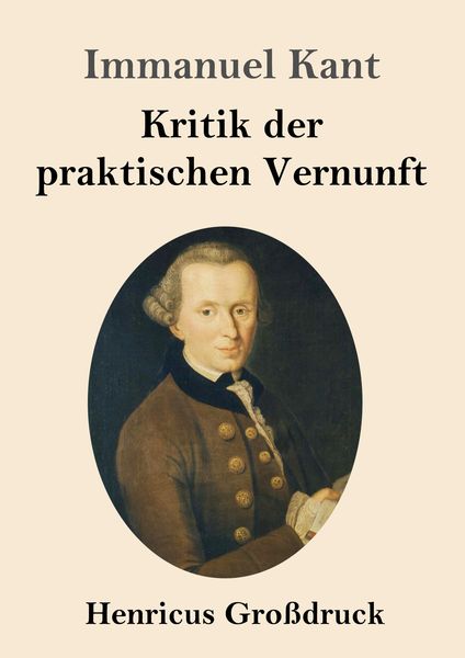 Produktbild: Kritik der praktischen Vernunft (Gro&szlig;druck)