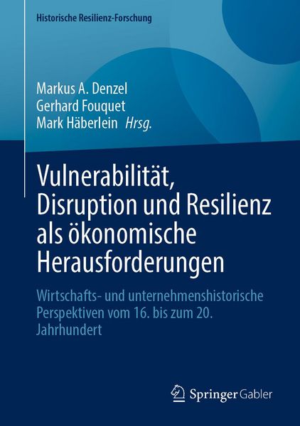 Produktbild: Vulnerabilit&auml;t, Disruption und Resilienz als &ouml;konomische Herausforderungen