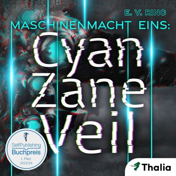 Maschinenmacht 1 – Cyan Zane Veil (Nur bei uns!) - E. V. Ring, Audio, 9783989813083
