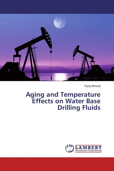 Produktbild: Aging and Temperature Effects on Water Base Drilling Fluids