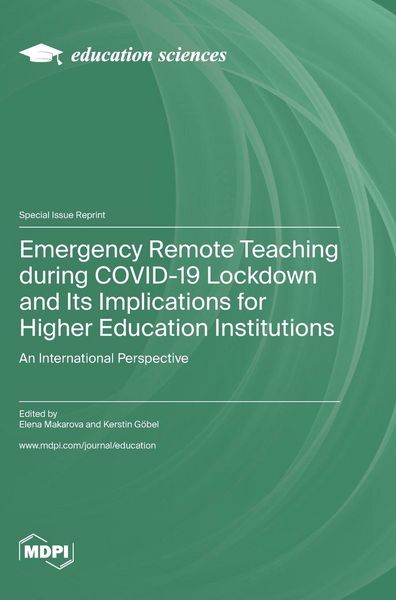 Produktbild: Emergency Remote Teaching during COVID-19 Lockdown and Its Implications for Higher Education Institutions