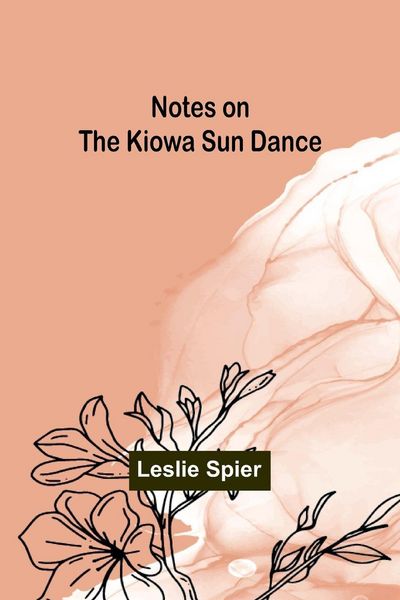 Produktbild: Notes on the Kiowa Sun Dance
