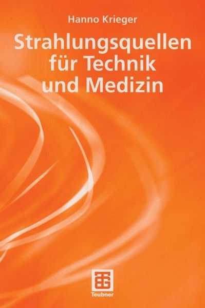Produktbild: Strahlungsquellen f&uuml;r Technik und Medizin
