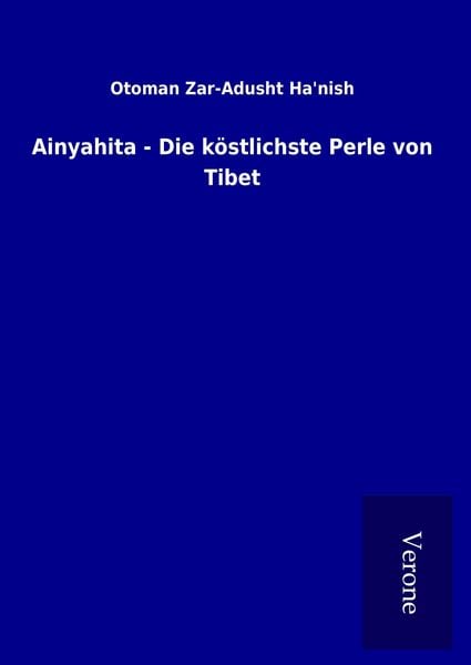 Produktbild: Ainyahita - Die k&ouml;stlichste Perle von Tibet