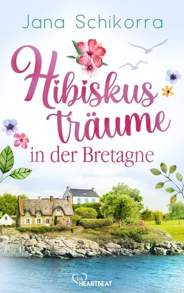 Produktbild: Hibiskustr&auml;ume in der Bretagne