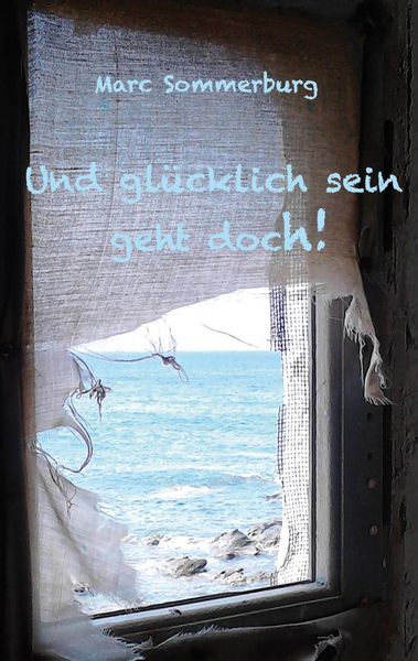 Produktbild: Und gl&uuml;cklich sein geht doch!