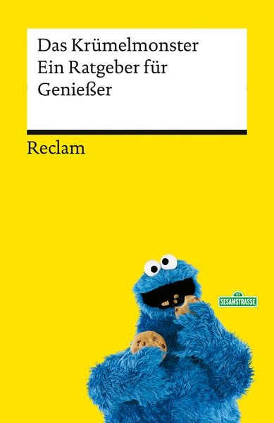 Ein Ratgeber für Genießer, Taschenbuch von Das Krümelmonster, Reclam, Philipp, 9783150146941