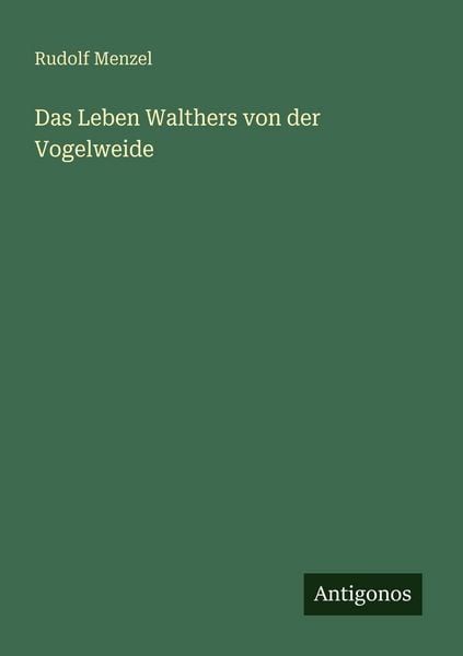 Produktbild: Das Leben Walthers von der Vogelweide