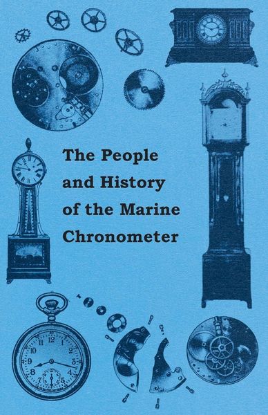Produktbild: The People and History of The Marine and Pocket Chronometer