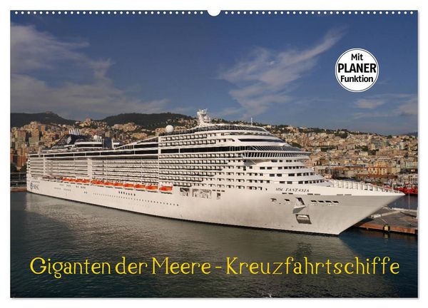 Produktbild: Giganten der Meere - Kreuzfahrtschiffe (Wandkalender 2026 DIN A2 quer), CALVENDO Monatskalender