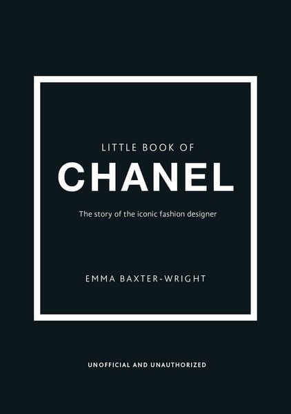 The Little Book of Chanel, Gebundene Ausgabe von Emma Baxter-Wright, Headline, 978-1-78097-902-1