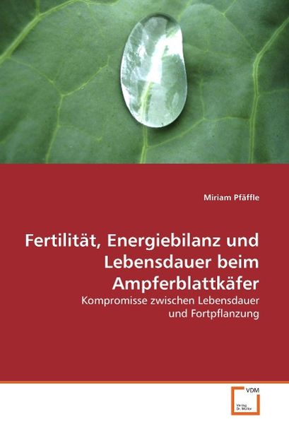 Pfäffle, M: Fertilität, Energiebilanz und Lebensdauer beim A, Taschenbuch von Miriam Pfäffle, VDM, 9783639061574