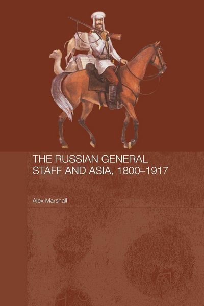 Produktbild: The Russian General Staff and Asia, 1860-1917