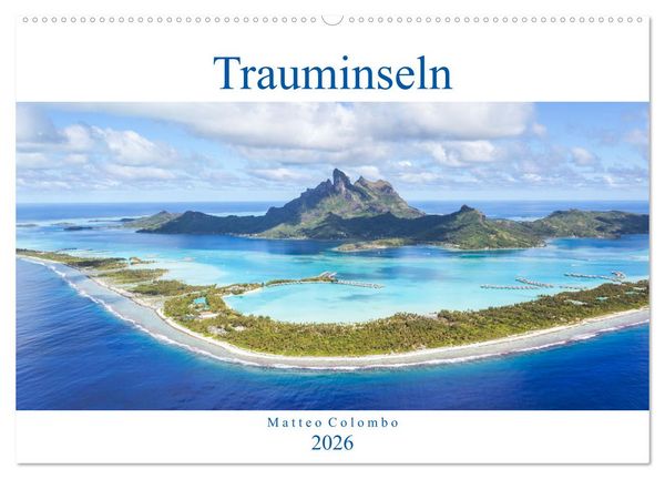 Trauminseln - Matteo Colombo (Wandkalender 2026 DIN A2 quer), CALVENDO Monatskalender