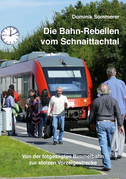 Die Bahn-Rebellen vom Schnaittachtal, Taschenbuch von Dominik Sommerer, BoD – Books on Demand, 9783752646795