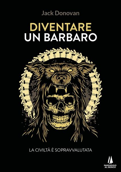 Produktbild: Diventare un barbaro. La civilt&agrave; &egrave; sopravvalutata