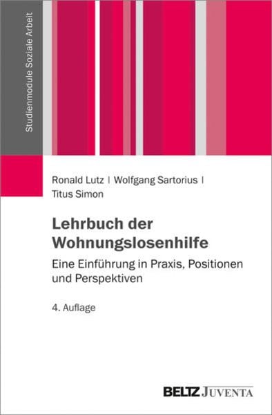 Lehrbuch der Wohnungslosenhilfe, Taschenbuch von Ronald Lutz,Wolfgang Sartorius,Titus Simon, Juventa Verlag ein Imprint der Beltz Verlagsgruppe GmbH &