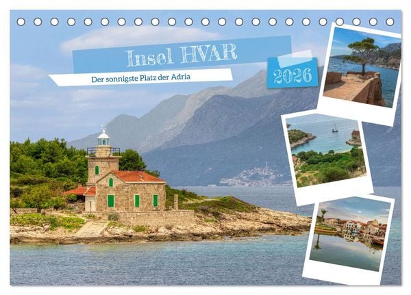 Produktbild: Insel Hvar - Der sonnigste Platz der Adria (Tischkalender 2026 DIN A5 quer), CALVENDO Monatskalender