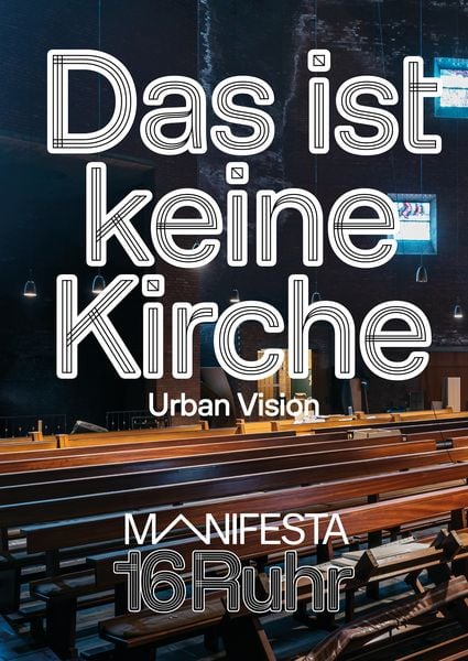 Produktbild: Manifesta 16 Ruhr: Das ist keine Kirche