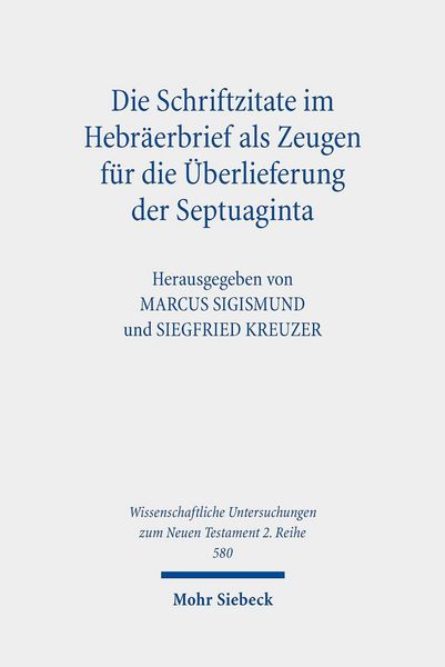 Produktbild: Die Schriftzitate im Hebr&auml;erbrief als Zeugen f&uuml;r die &Uuml;berlieferung der Septuaginta