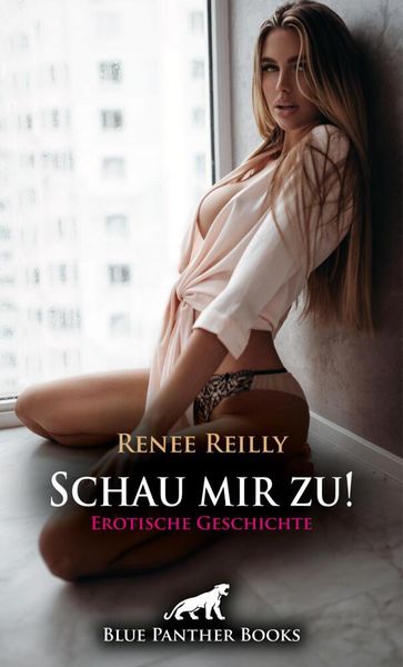 Produktbild: Schau mir zu! Erotische Geschichte + 3 weitere Geschichten