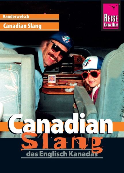 Produktbild: Canadian Slang - das Englisch Kanadas: Kauderwelsch-Sprachf&uuml;hrer von Reise Know-How
