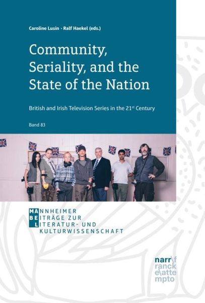 Produktbild: Community, Seriality, and the State of the Nation: British and Irish Television Series in the 21st Century