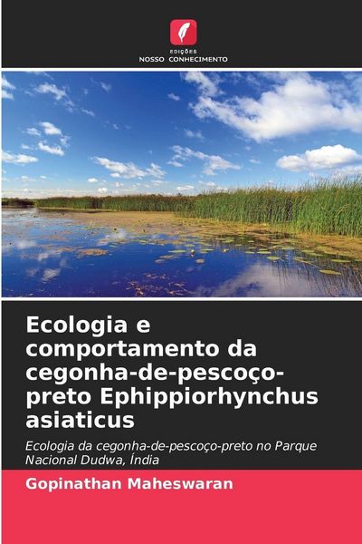 Produktbild: Ecologia e comportamento da cegonha-de-pesco&ccedil;o-preto Ephippiorhynchus asiaticus