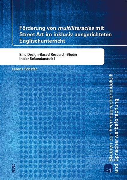 Förderung von 'multiliteracies' mit Street Art im inklusiv ausgerichteten Englischunterricht, Taschenbuch von Larena Schäfer, WVT Wissenschaftlicher