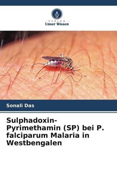 Produktbild: Sulphadoxin-Pyrimethamin (SP) bei P. falciparum Malaria in Westbengalen