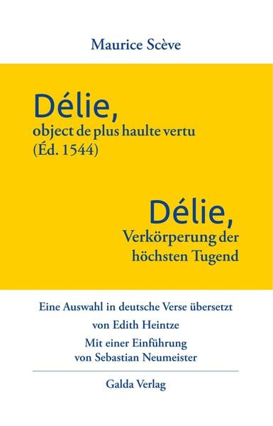 Produktbild: D&eacute;lie, objet de plus haulte vertu (&Eacute;d. 1544) - D&eacute;lie, Verk&ouml;rperung der h&ouml;chsten Tugend