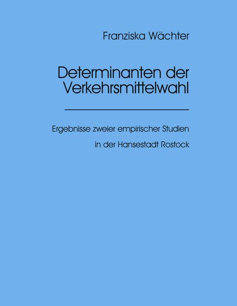 Produktbild: Determinanten der Verkehrsmittelwahl