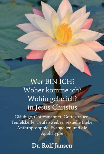 Produktbild: Wer BIN ICH? Woher komme ich? Wohin gehe ich? in Jesus Christus